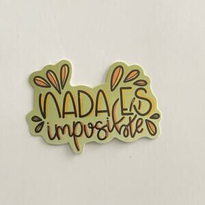 5/$10  Inspirational Waterproof New Vinyl Sticker Decal Nada Es Imposible